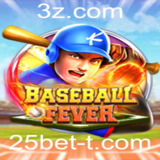 Descubra o Mundo Empolgante de BaseballFever com 25bet